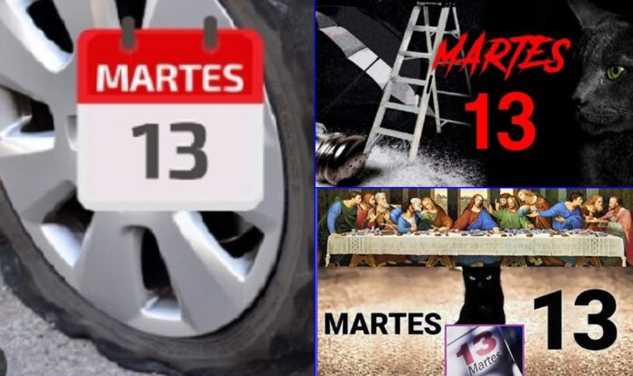 Martes 13, de mala suerte