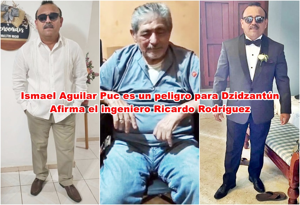Ismael Aguilar es un peligro para Dzidzantún